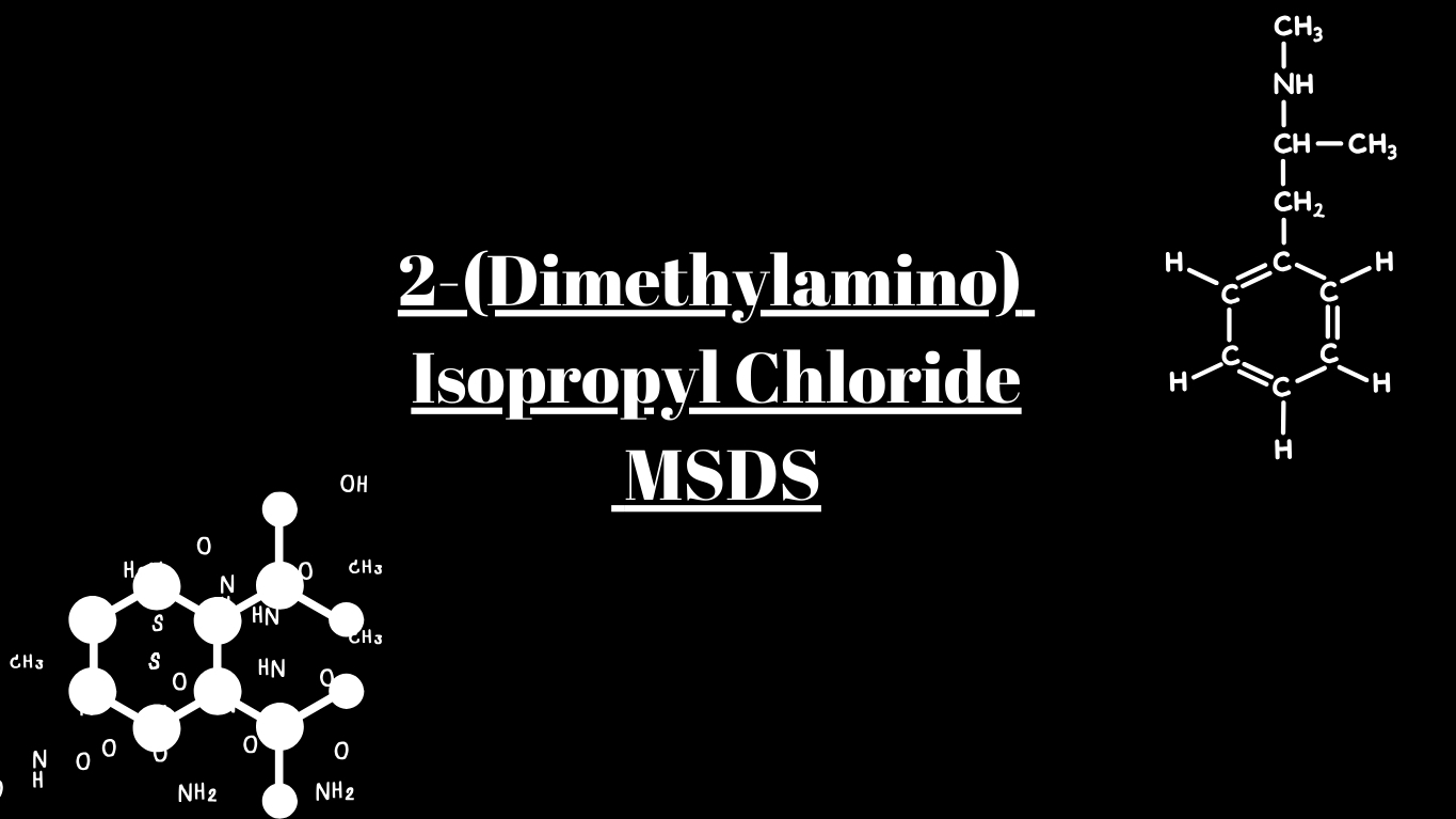 2-(Dimethylamino) Isopropyl Chloride MSDS